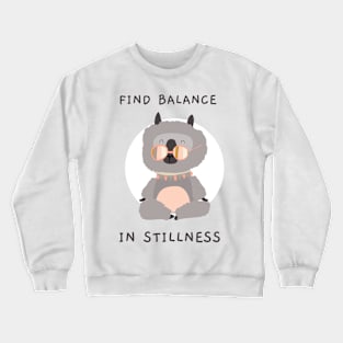 Find Balance In Stillness Motivational Crewneck Sweatshirt